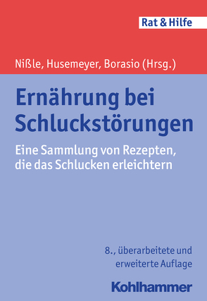 Ernährung bei Schluckstörungen von Borasio,  Gian Domenico, Husemeyer,  Ingeborg Maria, Nißle,  Dorothee