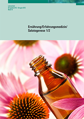 Ernährung/Erfahrungsmedizin/Salutogenese 1/2 von Herzig,  Katharina, Horlacher,  Sandra, Kunz,  Bernhard, Mesmer,  Markus, Schweizerischer Drogistenverband, Suter,  Alfred