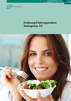 Ernährung/Erfahrungsmedizin/Salutogenese 2/2 von Bichsel,  Hermann, Horlacher,  Sandra, Kunz,  Bernhard, Schweizerischer Drogistenverband, Suter,  Alfred