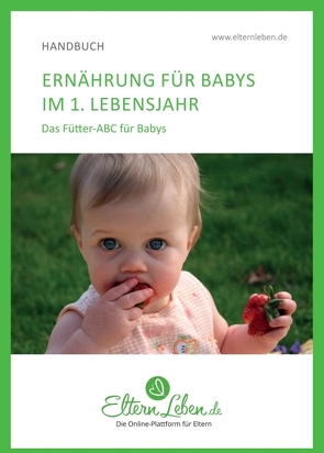 Ernährung für Babys im 1. Lebensjahr von .,  ElternLeben.de