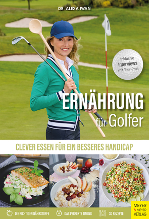 Ernährung für Golfer von Iwan,  Alexa