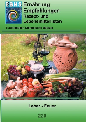 Ernährung – TCM – Leber – Feuer von Miligui,  Josef