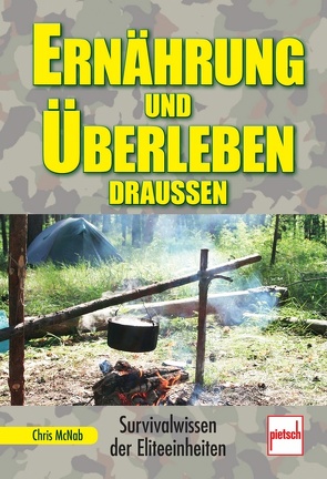 Ernährung und Überleben draußen von McNab,  Chris