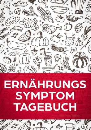 Ernährungs – Symptom – Tagebuch. Das Symptom- & Allergietagebuch zum Ausfüllen von Dalet Tagebücher