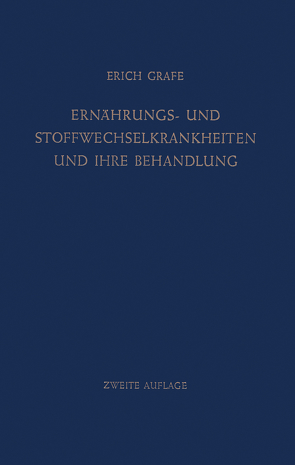 Ernährungs- und Stoffwechselkrankheiten und ihre Behandlung von Grafe,  Erich