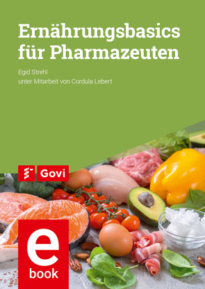 Ernährungsbasics von Lebert,  Cordula, Strehl,  Egid