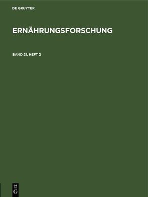 Ernährungsforschung / Ernährungsforschung. Band 21, Heft 2