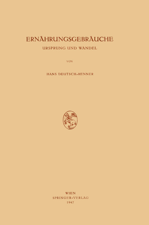 Ernährungsgebräuche von Deutsch-Renner,  Hans