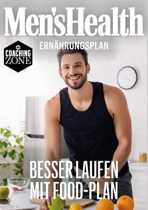 MEN’S HEALTH Ernährungsplan: Besser Laufen mit Food-Plan von Men's Health