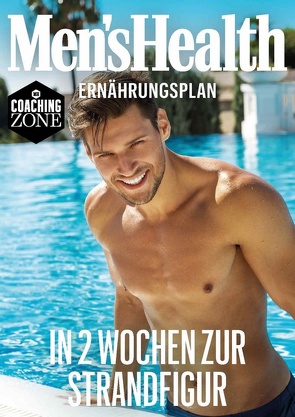 MEN’S HEALTH Ernährungsplan: In 2 Wochen zur Strandfigur von Men's Health