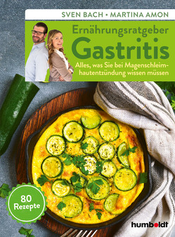 Ernährungsratgeber Gastritis von Amon,  Martina, Bach,  Sven