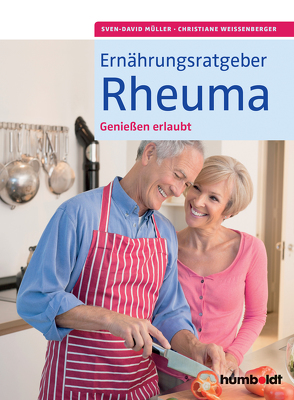 Ernährungsratgeber Rheuma von Müller,  Sven-David, Weißenberger,  Christiane