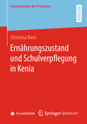 Ernährungszustand und Schulverpflegung in Kenia von Niers,  Christina