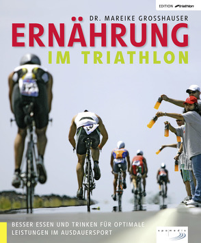 Ernährung im Triathlon von Großhauser,  Mareike