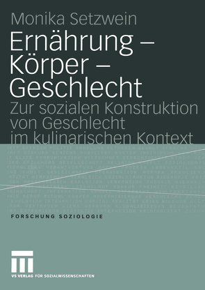 Ernährung — Körper — Geschlecht von Setzwein,  Monika