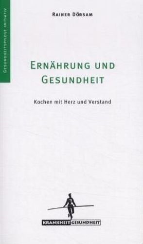 Ernährung und Gesundheit von Dörsam,  Rainer