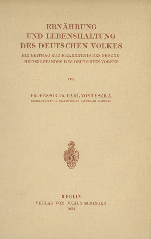 Ernährung und Lebenshaltung Des Deutschen Volkes von Tyszka,  Carl von