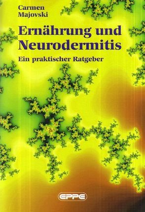 Ernährung und Neurodermitis von Majovski,  Carmen