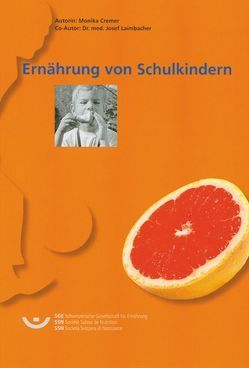 Ernährung von Schulkindern von Cremer,  Monika