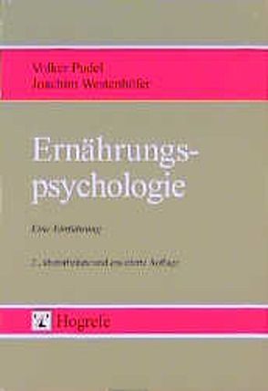 Ernährungspsychologie von Pudel,  Volker, Westenhöfer,  Joachim