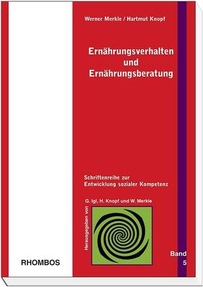 Ernährungsverhalten und Ernährungsberatung von Igl,  Gerhard, Knopf,  Hartmut, Merkle,  Werner