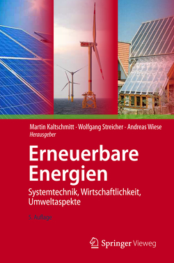 Erneuerbare Energien von Kaltschmitt,  Martin, Streicher,  Wolfgang, Wiese,  Andreas