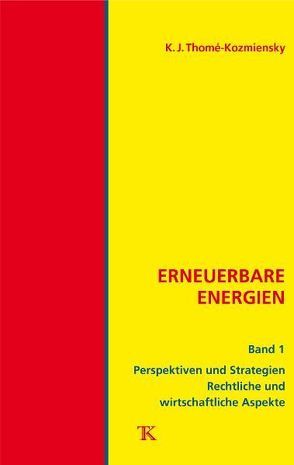 Erneuerbare Energien, Band 1 von Thomé-Kozmiensky,  Karl J.