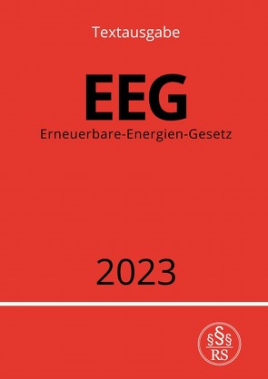 Erneuerbare-Energien-Gesetz – EEG 2023 von Studier,  Ronny