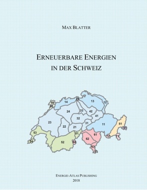 Erneuerbare Energien in der Schweiz von Blatter,  Max