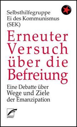 Erneuter Versuch über die Befreiung von Selbsthilfegruppe Ei des Kommunismus (SEK)