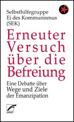 Erneuter Versuch über die Befreiung von Selbsthilfegruppe Ei des Kommunismus (SEK)