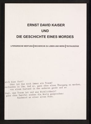 Ernst David Kaiser und die Geschichte eines Mordes von Braun,  Helmut, Schnitzler,  Mathias