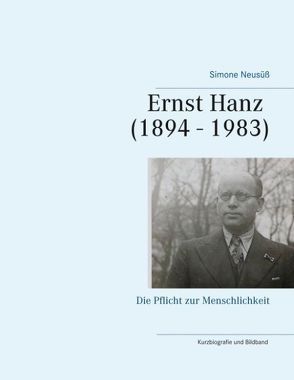 Ernst Hanz (1894 – 1983) von Neusüß,  Simone