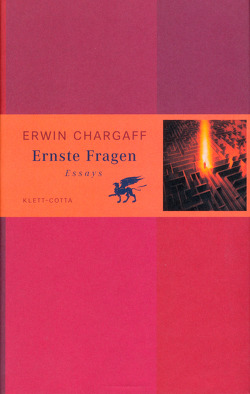 Ernste Fragen von Chargaff,  Erwin, Kalka,  Joachim