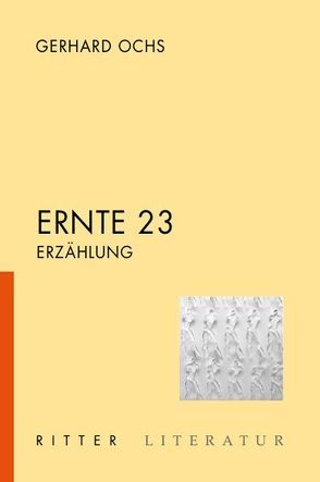 Ernte 23 von Ochs,  Gerhard