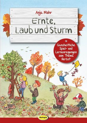 Ernte, Laub und Sturm von Braun,  Boris, Mohr,  Anja