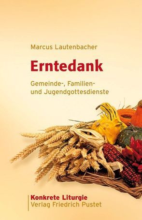 Erntedank von Lautenbacher,  Marcus