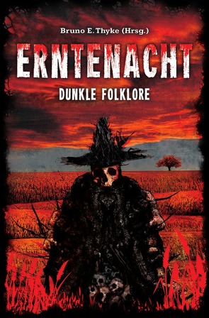 Erntenacht von Thyke,  Bruno E.