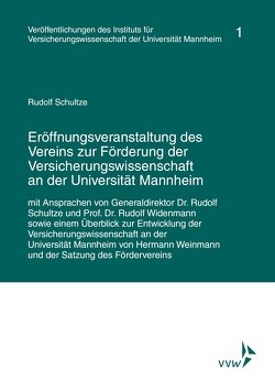 Eröffnungsveranstaltung des Vereins zur Förderung der Versicherungswissenschaft an der Universität Mannheim von Albrecht,  Peter, Lorenz,  Egon, Schultze,  Rudolf, Weinmann,  Hermann, Widenmann,  Rudolf