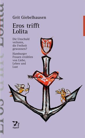 Eros trifft Lolita von Giebelhausen,  Grit