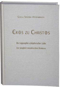 Eros zu Christos von Peters,  Bettina, Peters,  Torsten, Spörri-Hessenbruch,  Gisela