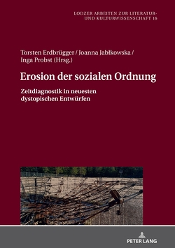 Erosion der sozialen Ordnung von Erdbrügger,  Torsten, Jablkowska,  Joanna, Probst,  Inga