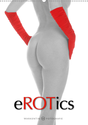 eROTics (Wandkalender 2020 DIN A2 hoch) von H. Warkentin,  Karl