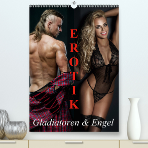 Erotik – Gladiatoren und Engel (Premium, hochwertiger DIN A2 Wandkalender 2021, Kunstdruck in Hochglanz) von Stanzer,  Elisabeth