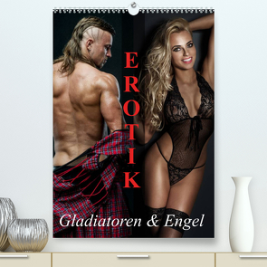 Erotik – Gladiatoren und Engel (Premium, hochwertiger DIN A2 Wandkalender 2022, Kunstdruck in Hochglanz) von Stanzer,  Elisabeth