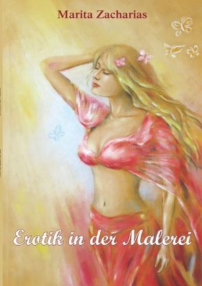 Erotik in der Malerei von Zacharias,  Marita