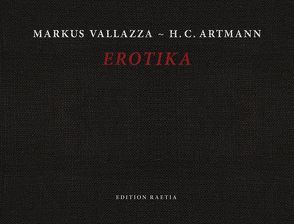 Erotika von Artmann,  H. C., Jung,  Jochen, Solderer,  Gottfried, Vallazza,  Markus