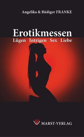 Erotikmessen von Franke,  Angelika & Rüdiger