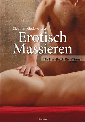 Erotisch Massieren von Niederwieser,  Stephan