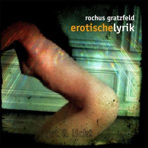 erotische Lyrik von Gratzfeld,  Rochus